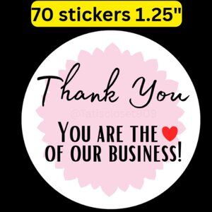 70 thank you you are the heart of my business stickers round size 1.25”